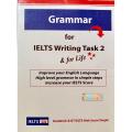 Grammar for IELTS Writing Task 2 & for Life by- Liz. 