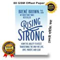Rising Strong by Bren+ Brown. 