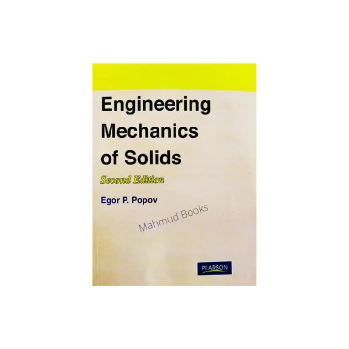 Engineering Mechanics Of Solids  by Egor P. Popov & Toaden A. Balan