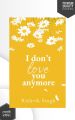 I Don't Love You Anymore: Moving On & Living Your Best Life by Rithvik Singh (Premium-Paperback). 