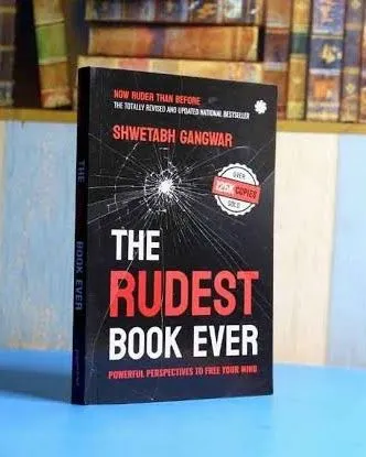 The Rudest Book Ever: Powerful Perspectives to Free Your Mind by Shwetabh Gangwa