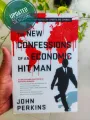 The New Confessions of an Economic Hit Man by John Perkins.