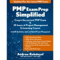 PMP Exam Prep Simplified by Andrew Ramdayal  : Covers the Current PMP Exam and Includes a 35 Hours of Project Management E-Learning Course Paperback – 1 January 2021. 