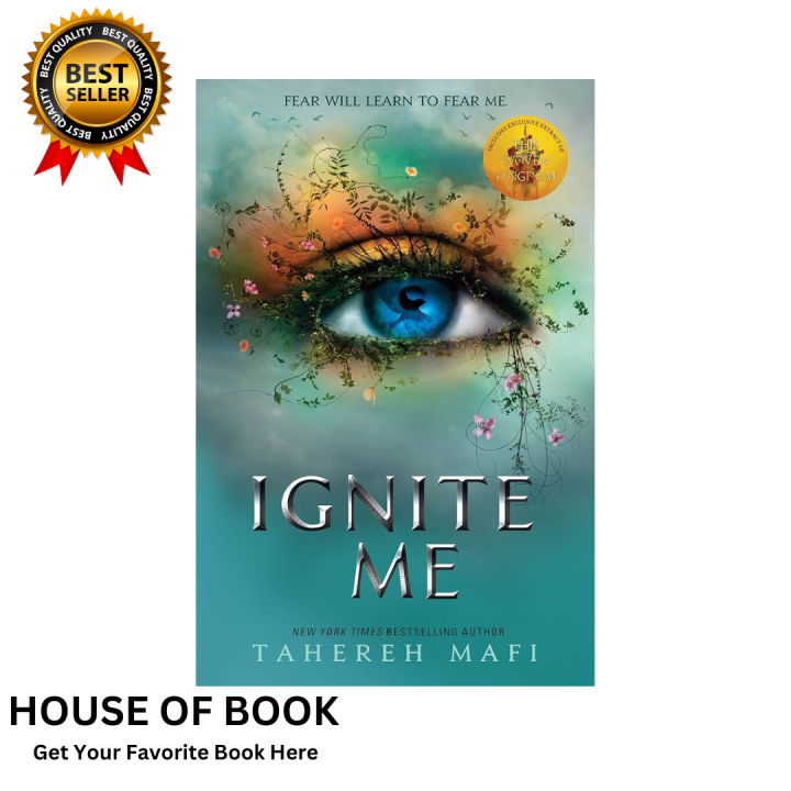 Ignite Me (Shatter Me, 3) by Tahereh Mafi | Daraz.com.bd