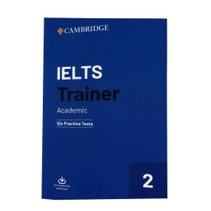 Cambridge IELTS Trainer 2 Six Practice Tests by Amanda French