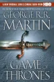 A Game of Thrones: A Song of Ice and Fire, Book 1 by George R. R. Martin. 
