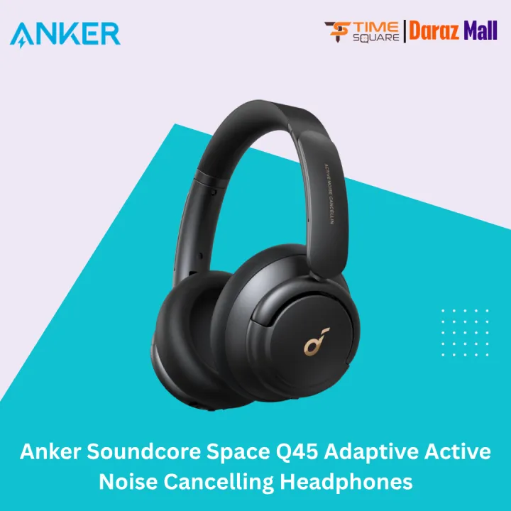 Anker Soundcore Space Q45 Adaptive Active Noise Cancelling Headphones- Time Square