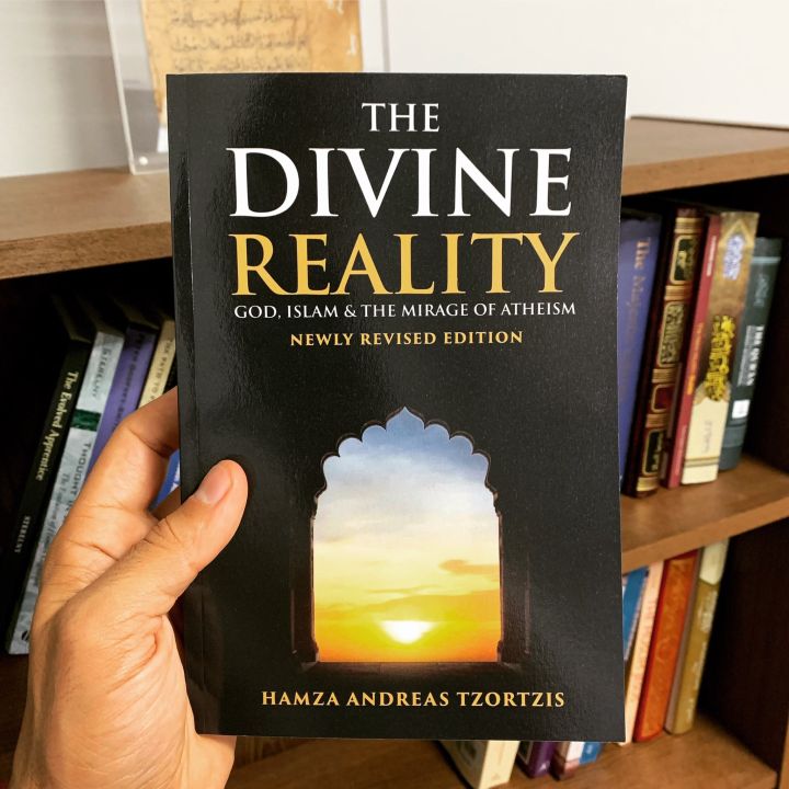The%20Divine%20Reality%20:%20God,%20Islam%20and%20The%20Mirage%20of%20Atheism%20by%20Hamza%20Andreas%20-%20Image%203