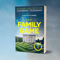 The Family Game by Catherine Steadman | Matte Cover | Premium Paper. 