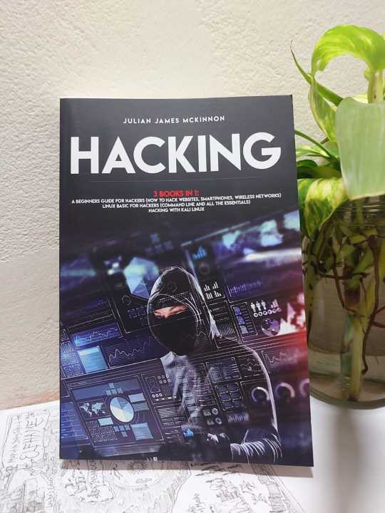 Hacking:%203%20Books%20in%201:%20a%20Beginners%20Guide%20for%20Hackers%20by%20Julian%20James%20McKinnon%20(Premium%20Print%20-%20Paperback)%20-%20Image%202