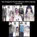 The Fragrant Flower Blooms With Dignity Vol. (11-15) set Manga Paperback. 