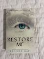 Restore Me (Shatter Me #4)  Tahereh Mafi  Premium Paper  Matte Covers. 