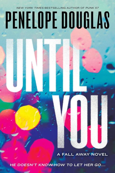 Until You (Fall Away, #2) by Penelope Douglas | Premium Paper | Matte Cover Novel