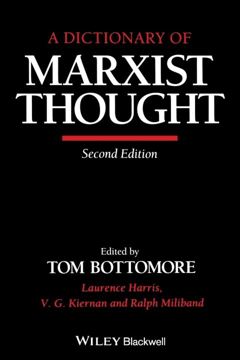 A Dictionary of Marxist Thought By Tom Bottomore, Laurence Harris, V. G. Kiernan & Ralph Miliband