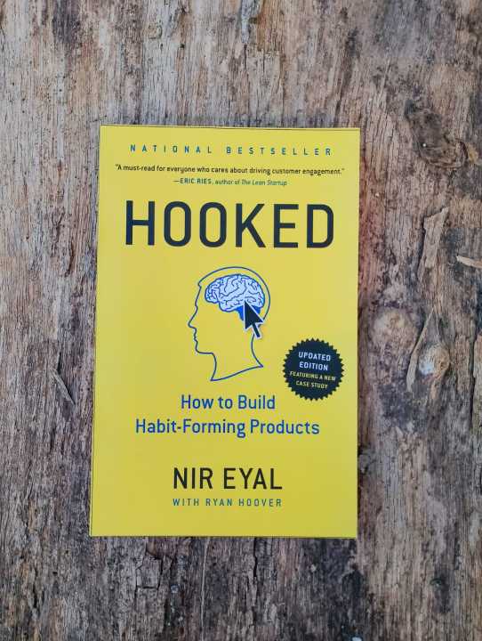 Hooked: How to Build Habit-Forming Products by Nir Eyal