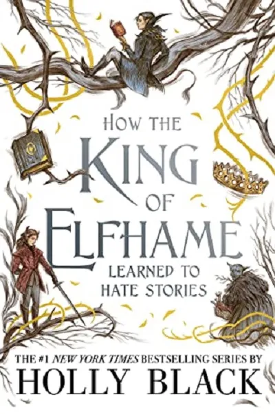 How%20the%20King%20of%20Elfhame%20Learned%20to%20Hate%20Stories%20(The%20Folk%20of%20the%20Air%20Series%20#4)%20by%20Holly%20Black%20(Premium%20Cover%20and%20Matte%20cover)%20-%20Image%202