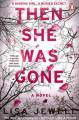 Then She Was Gone [Paperback]. 