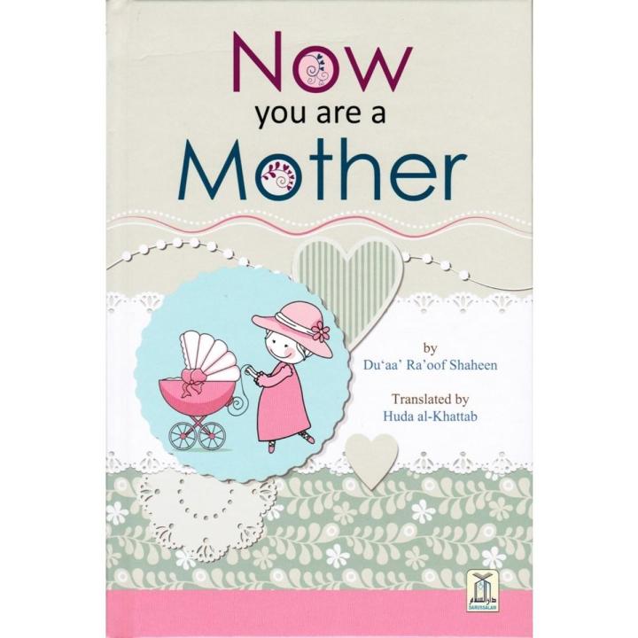Now You Are A Mother By Duaa Raoof Shaheen: Darussalam Indian Printed Best Quality +919945744117 Hardcover