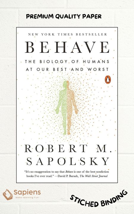 Behave: The Biology of Humans at Our Best and Worst by Robert M. Sapolsky (Paperback)