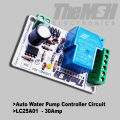 Auto Water Pump Controller Circuit - 30Amp / LC25A01 - 30Amp / Auto Water Level Controller Circuit - 30Amp / XH-M203 - 30Amp. 