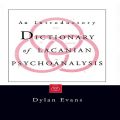 An Introductory Dictionary of Lacanian Psychoanalysis - Premium Quality. 