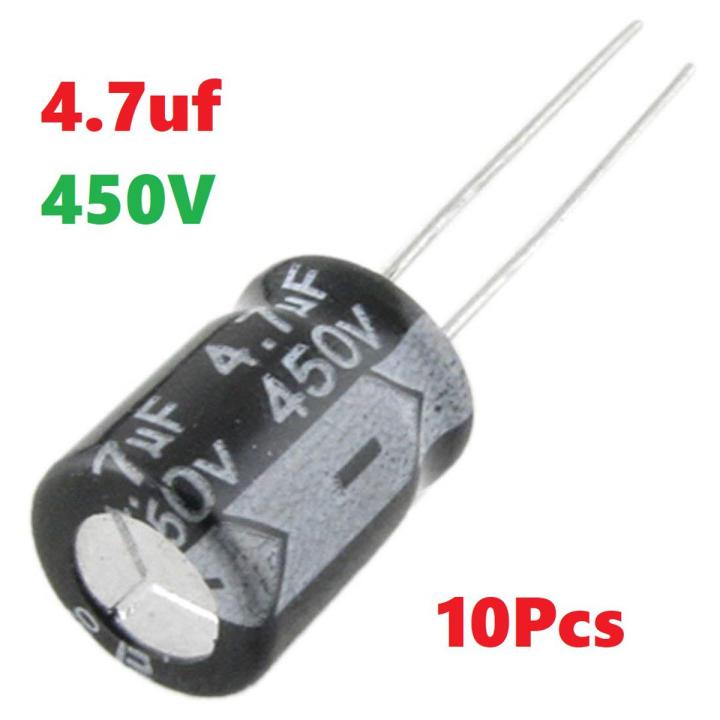 10Pcs- 4.7uF 450V Capacitor RADIAL Electrolytic Capacitor 4.7uF Capacitor 450V 4.7uF Polarized Aluminum Electrolytic 450V Capacitors 4.7uF 2 Pin Leads