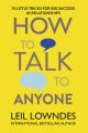 How to Talk to Anyone: 92 Little Tricks for Big Success in Relationships Paperback. 