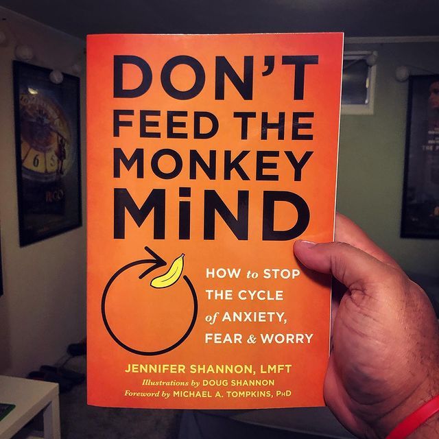 Don't%20Feed%20the%20Monkey%20Mind:%20How%20to%20Stop%20the%20Cycle%20of%20the%20Anxiety,%20Fear,%20and%20Worry%20-%20Image%207