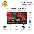 Sony Plus 43 inch Frameless Smart LED TV Wi-Fi Full HD 4K Supported Android Television. 