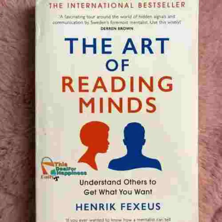 The Art of Reading Minds: How to Understand and Influence Others ...