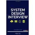System Design Interview – An insider's guide: Vol-1 by Alex Xu (Black and White). 