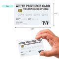 white privilege cards-10 * privilege card-White.