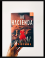 The Hacienda  (  Book by Isabel Cañas  )   (  Premium Paper and Matte Cover  ). 