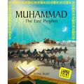 Muhammad The Last Prophet (Hardcover). 