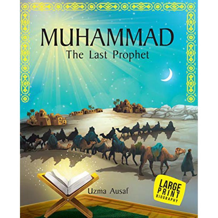 Muhammad The Last Prophet (Hardcover)