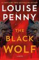 The Black Wolf by Louise Penny. 