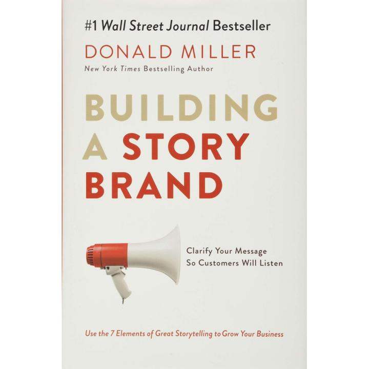 Building a Story Brand by Donald Miller