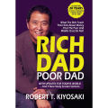 Rich Dad Poor Dad: What the Rich Teach Their Kids About Money That the Poor and Middle Class Do Not! Rich Dad Poor Dad: What the Rich Teach Their Kids About Money That the Poor and Middle Class Do Not!. 
