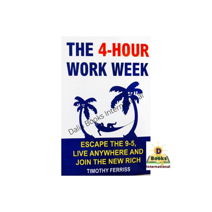 The 4-Hour Workweek by Timothy Ferriss