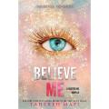 Believe Me (The Shatter Me) Paperback   November 16, 2021(premium quality). 