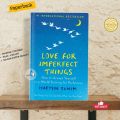Love for Imperfect Things: How to Accept Yourself in a World Striving for Perfection by Haemin Sunim. 