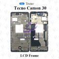 For Tecno Camon 30 4G CL6, CL6k Only Front LCD Frame Middle Chassis Housing.