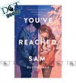 You've Reached Sam: A Novel. 