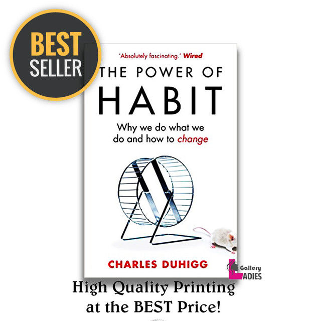 The Power of Habit: Why We Do What We Do in Life and Business