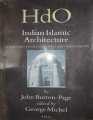 HdO; Indian Islamic Architecture (FORMS AND TYPOLOGIES, SITES AND MONUMENTS) By  John Burton-Page & George Michel. 