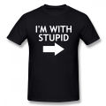 Funny I'm with Stupid T Shirts Humor Graphic Cotton Streetwear Short Sleeve O-Neck Harajuku T-shirt Mens Clothing.