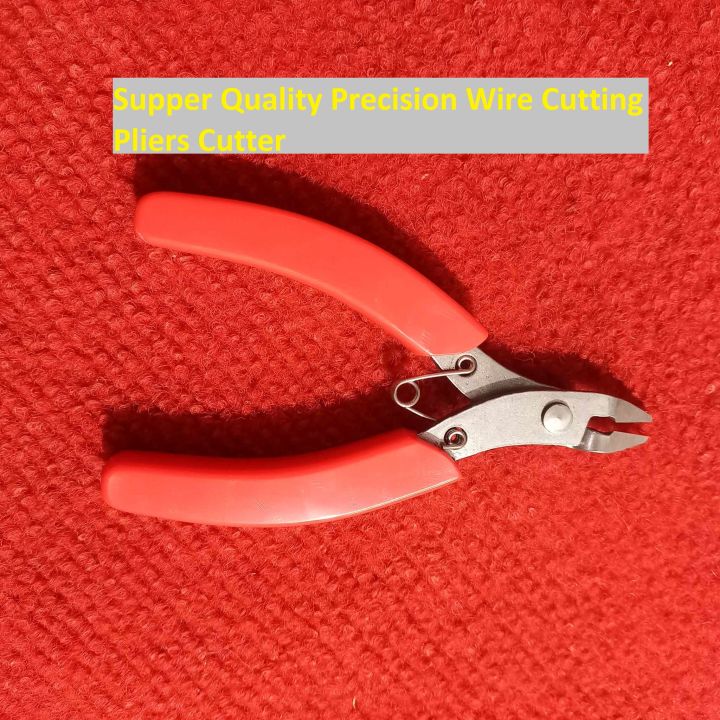 Supper Quality Precision Wire Cutting Pliers Cutting For Soft Wire Copper Wire Cutting