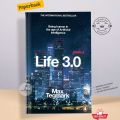 Life 3.0: Being Human in the Age of Artificial Intelligence by Max Tegmark. 