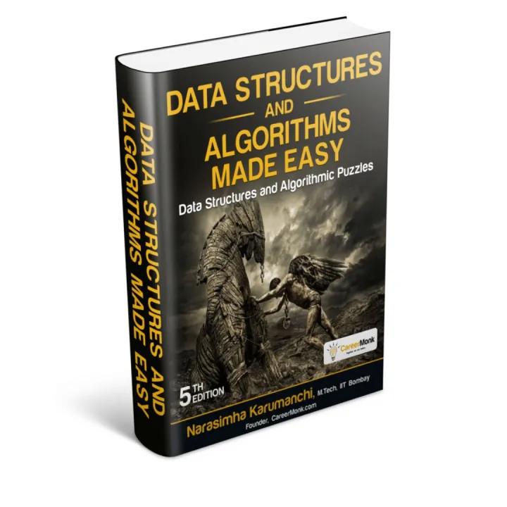 Data%20Structures%20And%20Algorithms%20Made%20Easy:%20Data%20Structure%20And%20Algorithmic%20Puzzles,%20by%20Narasimha%20Karumanchi%20,%20Second%20Edition%20-%20Image%203