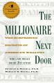The Millionaire Next Door: The Surprising Secrets of America's Wealthy by Thomas J. Stanley. 